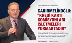Çakırmelikoğlu: “Kredi Kartı Komisyonları işletmeleri Yormaktadır”