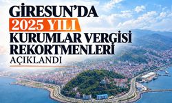 Giresun’da Kurumlar Vergisi Rekortmenleri Açıklandı