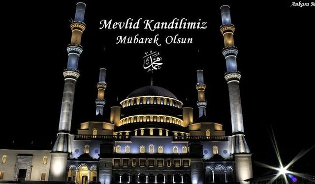 Kutlu Olsun Mevlit Kandili  Yüce Allah Huzurlu Eylesin Müslüman Alemini
