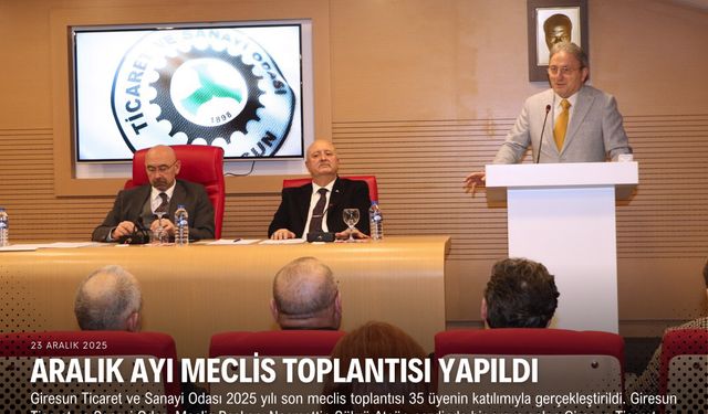 GTSO Yılın Son Meclis toplantısı Yapıldı