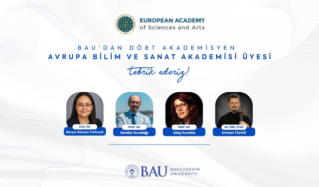 BAU’lu Dört Akademisyen Avrupa Bilim ve Sanat Akademisi’nde