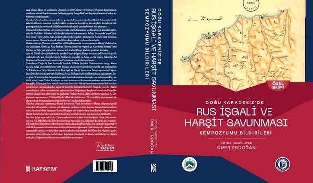 Harşit Savunması’nın Tarihi Belgesi Kitaplaştırıldı