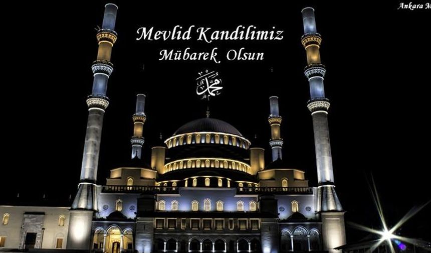 Kutlu Olsun Mevlit Kandili  Yüce Allah Huzurlu Eylesin Müslüman Alemini