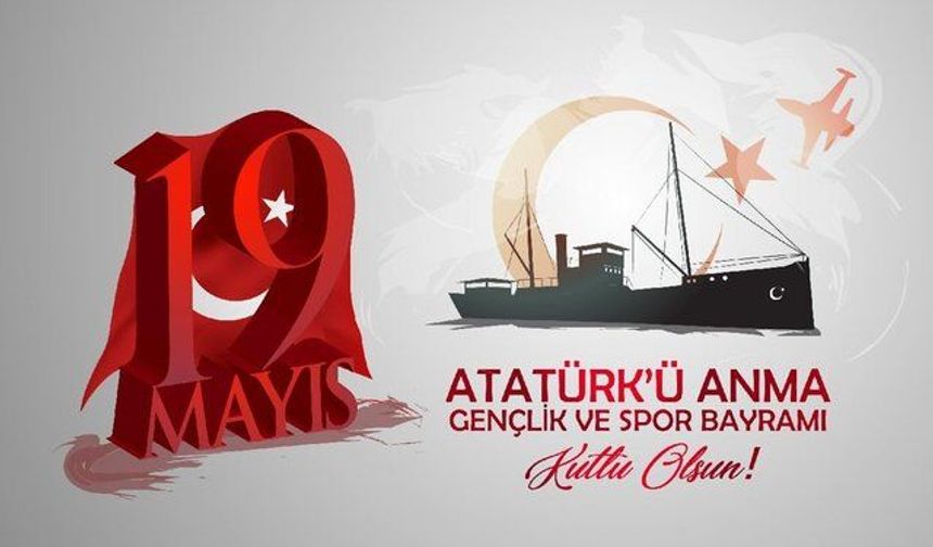 19 Mayıs Gençlik ve Spor Bayram'ını Kutluyoruz