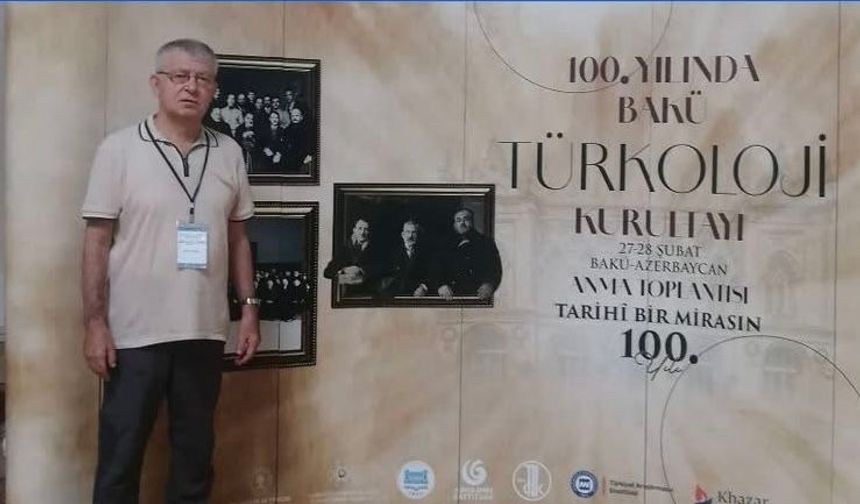 Tarihçi-Yazar Ayhan Yüksel, Bakü'de Düzenlenen Uluslararası Türkoloji Kurultayı'nda Bildiri Sundu